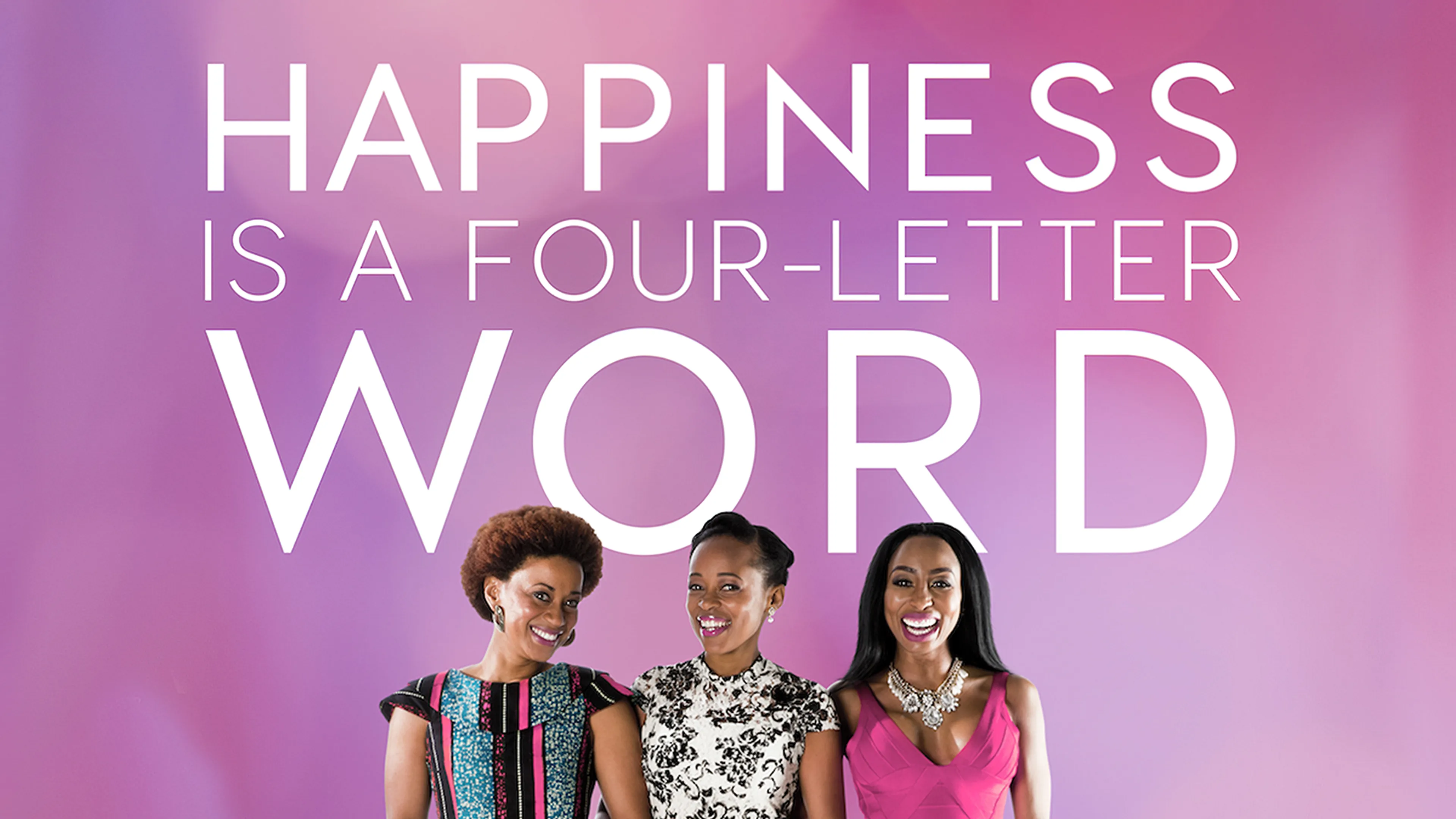 Happiness Is a Four Letter Word poster